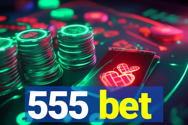 555 bet